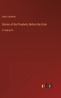 Stories of the Prophets; Before the Exile