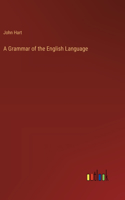 A Grammar of the English Language