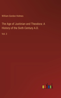 The Age of Justinian and Theodora