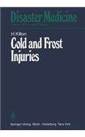 Cold and Frost Injuries -- Rewarming Damages Biological, Angiological, and Clinical Aspects