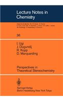 Perspectives in Theoretical Stereochemistry