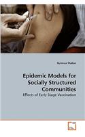Epidemic Models for Socially Structured Communities
