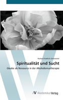 Spiritualität und Sucht