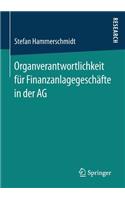 Organverantwortlichkeit für Finanzanlagegeschäfte in der AG