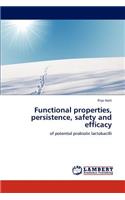 Functional Properties, Persistence, Safety and Efficacy