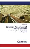 Condition Assessment of Subway Stations