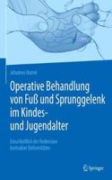 Operative Behandlung Von Fuß Und Sprunggelenk Im Kindes- Und Jugendalter
