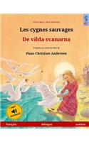 Les cygnes sauvages - De vilda svanarna. Livre bilingue pour enfants adapté d'un conte de fées de Hans Christian Andersen (français - suédois)