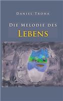 Die Melodie des Lebens