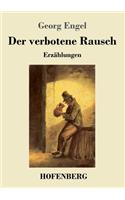 verbotene Rausch