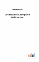 Une Nouvelle Apologie du Gallicanisme