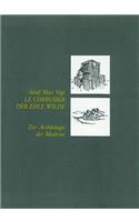 Le Corbusier, der edle Wilde