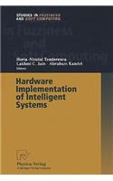 Hardware Implementation of Intelligent Systems