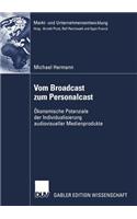 Vom Broadcast Zum Personalcast