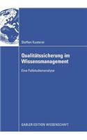 Qualitätssicherung Im Wissensmanagement: Eine Fallstudienanalyse