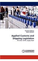 Applied Customs and Shipping Legislation