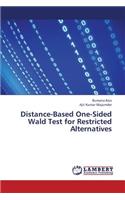 Distance-Based One-Sided Wald Test for Restricted Alternatives