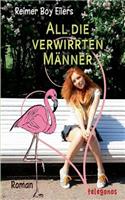 All die verwirrten Männer