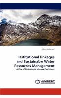 Institutional Linkages and Sustainable Water Resources Management