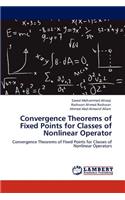 Convergence Theorems of Fixed Points for Classes of Nonlinear Operator