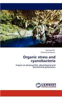Organic Stress and Cyanobacteria