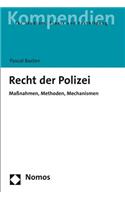 Recht Der Polizei: Massnahmen, Methoden, Mechanismen