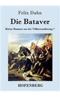 Bataver: Kleine Romane aus der Völkerwanderung Band 7