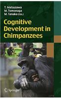 Cognitive Development in Chimpanzees: (English)