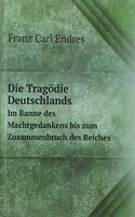 Die Tragodie Deutschlands