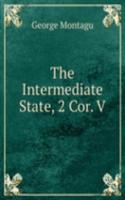 Intermediate State, 2 Cor. V