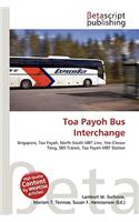 Toa Payoh Bus Interchange: (English)