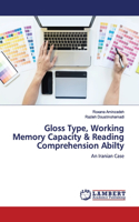 Gloss Type, Working Memory Capacity & Reading Comprehension Abilty