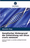Genetischer Hintergrund der Entwicklung von Ulcus cruris venosum