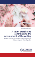 A set of exercises to contribute to the development of the writing