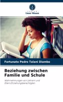 Beziehung zwischen Familie und Schule