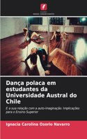 Dança polaca em estudantes da Universidade Austral do Chile