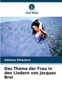 Thema der Frau in den Liedern von Jacques Brel