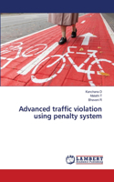 Advanced traffic violation using penalty system