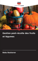 Gestion post-récolte des fruits et légumes