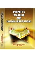 Prophet's Teaching and Islamic Institutions