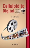 Celluloid to Digital: India's Film Society Movement
