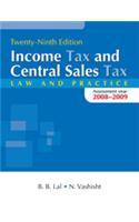 Income Tax and Central Sales Tax Law and Practice