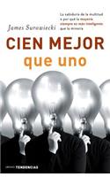 Cien Mejor Que Uno