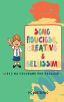 Io sono Fiducioso, Creativo e Belissimo