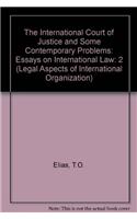 The International Court of Justice and Some Contemporary Problems