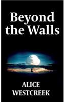 Beyond the Walls
