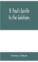 St. Paul's Epistle to the Galatians