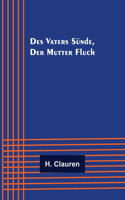 Des Vaters Sünde, der Mutter Fluch
