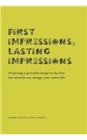 First Impressions, Lasting Impressions