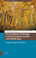 Symbolism of Marriage in Early Christianity and the Latin Middle Ages